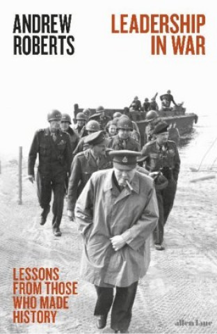 Könyv Leadership in War Andrew Roberts