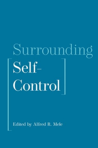 Book Surrounding Self-Control Alfred R. Mele