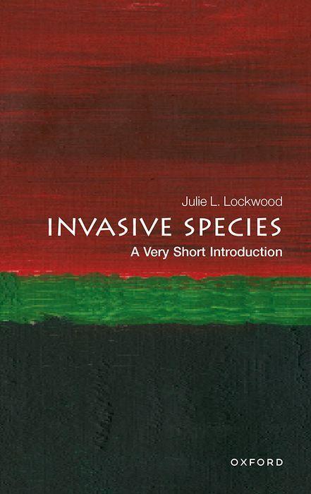 Книга Invasive Species: A Very Short Introduction Julie (Rutgers University) Lockwood