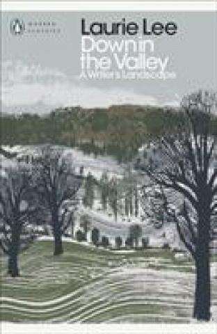 Book Down in the Valley Laurie Lee