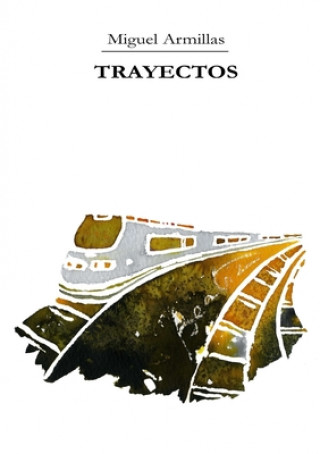 Knjiga TRAYECTOS Miguel Armillas