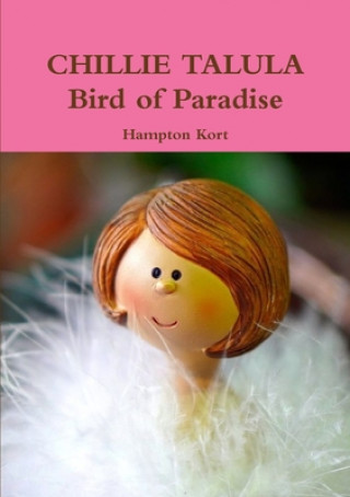 Boek CHILLIE TALULA Bird of Paradise Hampton Kort