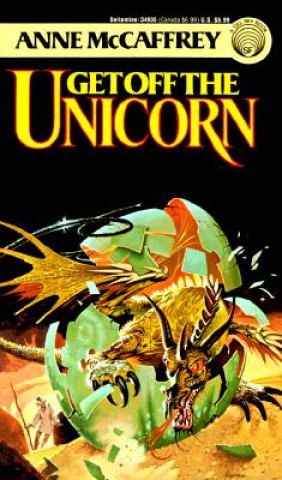 Livro Get Off the Unicorn: Stories McCaffrey