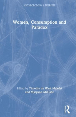 Книга Women, Consumption and Paradox TIM DE WAAL MALEFYT