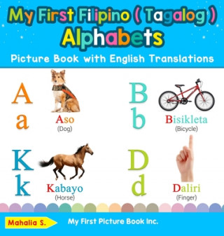 Könyv My First Filipino ( Tagalog ) Alphabets Picture Book with English Translations 