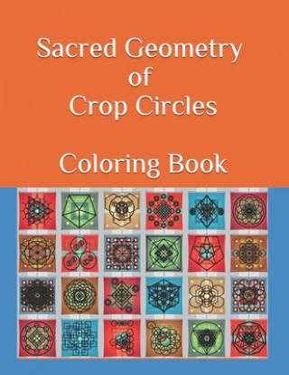 Kniha Sacred Geometry of Crop Circles Coloring Book 