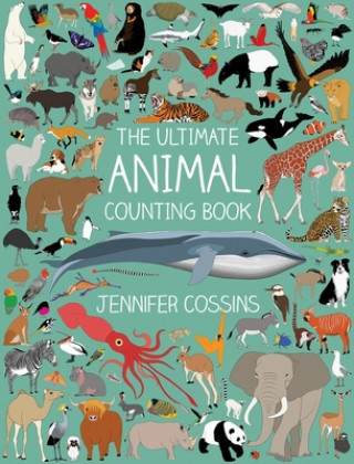 Carte The Ultimate Animal Counting Book Jennifer Cossins