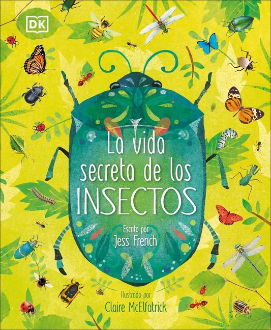 Книга La Vida Secreta de Los Insectos Claire McElfatrick