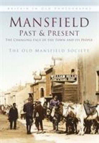 Carte Mansfield Past and Present The Old Mansfield Society