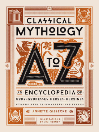 Knjiga Classical Mythology A to Z Annette Giesecke
