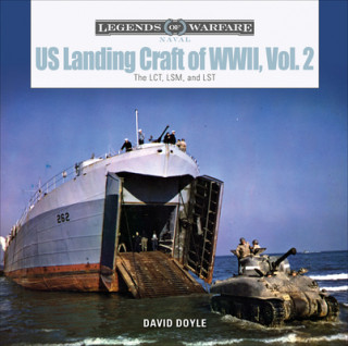 Kniha US Landing Craft of World War II, Vol. 2: The LCT, LSM, LCS(L)(3) and LST 