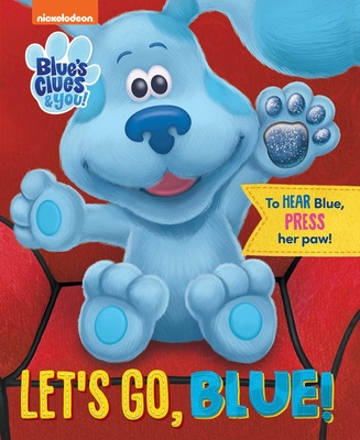 Könyv Nickelodeon Blue's Clues & You: Let's Go, Blue! 