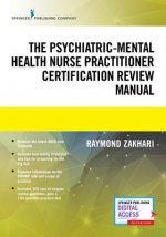 Psychiatric-Mental Health Nurse Practitioner Certification Review Manual