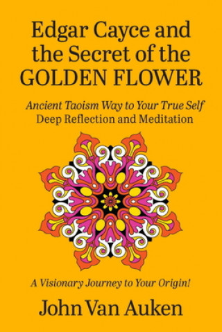 Книга Edgar Cayce and the Secret of the Golden Flower 