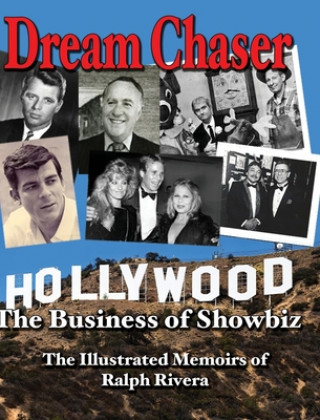 Boek Dream Chaser - The Business of Showbiz: The Illustrated Memoirs of Ralph Rivera Rafael J. Rivera-Viruet