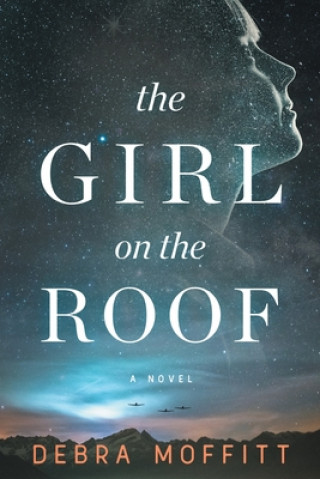 Knjiga The Girl on the Roof Debra Moffitt