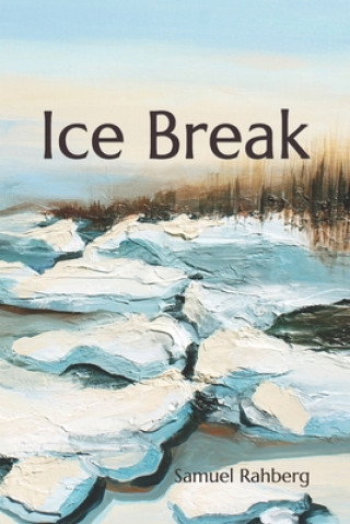 Knjiga Ice Break Samuel D. Rahberg