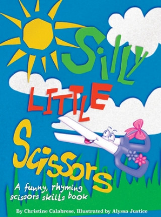 Kniha Silly Little Scissors Calabrese Michael John