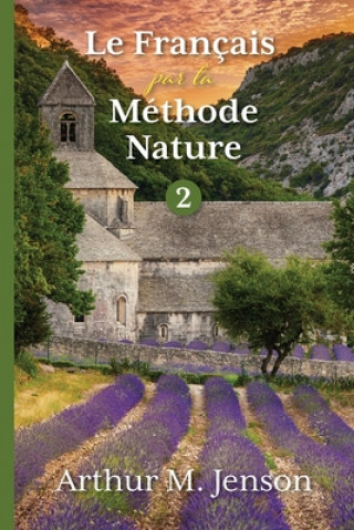 Könyv Le Francais par la Methode Nature, 2 