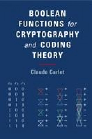 Knjiga Boolean Functions for Cryptography and Coding Theory Claude (Universite de Paris VIII) Carlet