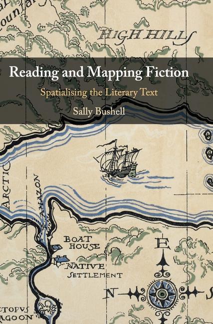 Knjiga Reading and Mapping Fiction SALLY BUSHELL