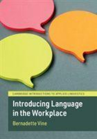 Książka Introducing Language in the Workplace Bernadette (Victoria University of Wellington) Vine