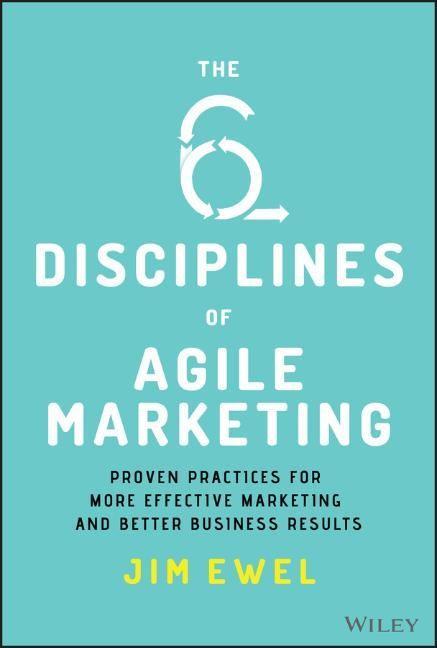 Kniha Six Disciplines of Agile Marketing Jim Ewel