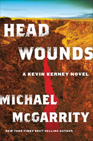 Libro HEAD WOUNDS 8211 A KEVIN KERNEY NOVE McGarrity