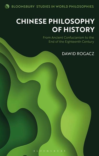 Carte Chinese Philosophy of History Rogacz