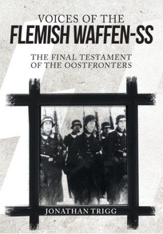 Buch Voices of the Flemish Waffen-SS Jonathan Trigg