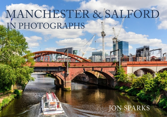 Kniha Manchester & Salford in Photographs Jon Sparks