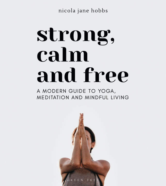 Книга Strong, Calm and Free 