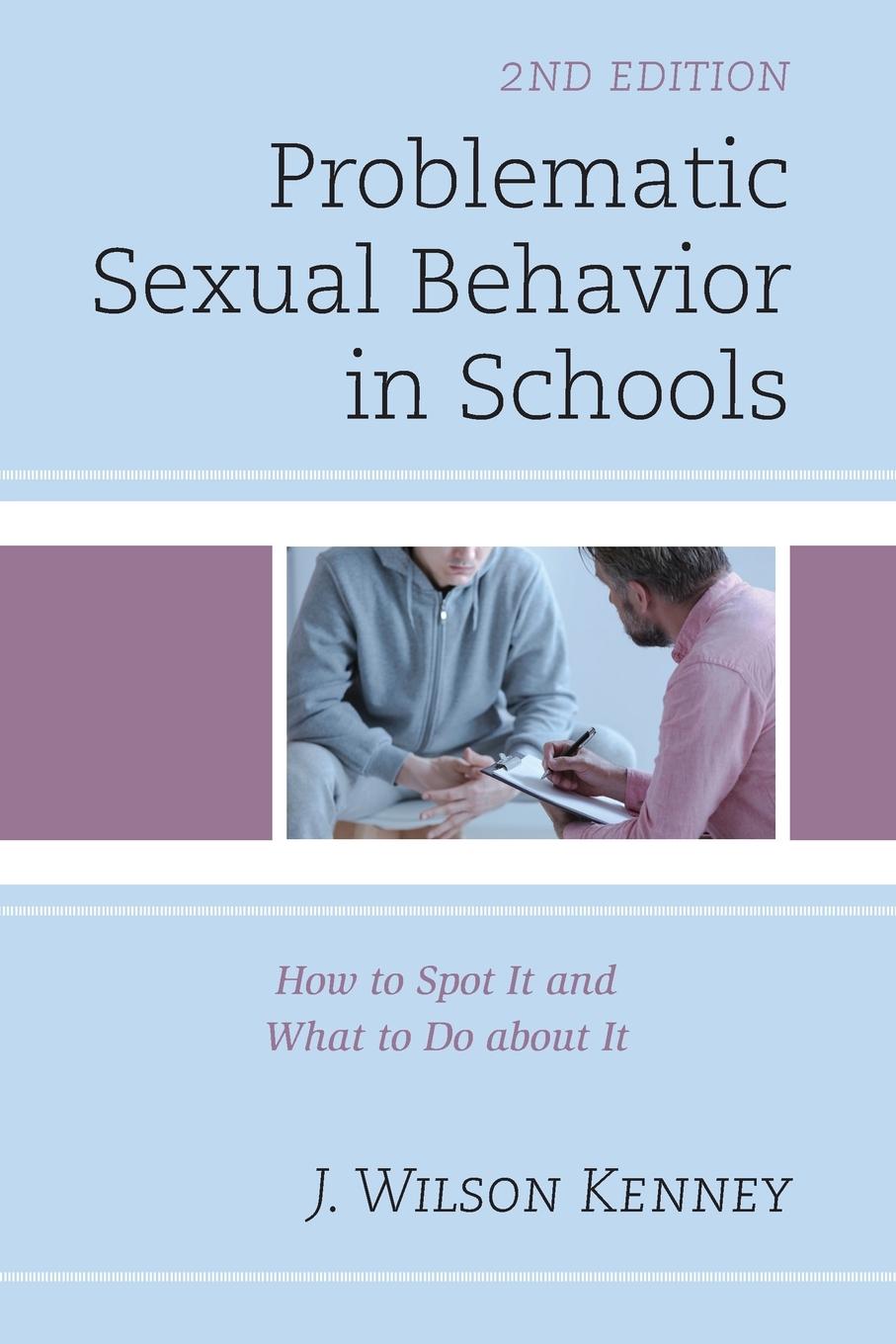 Kniha Problematic Sexual Behavior in Schools J. Wilson Kenney