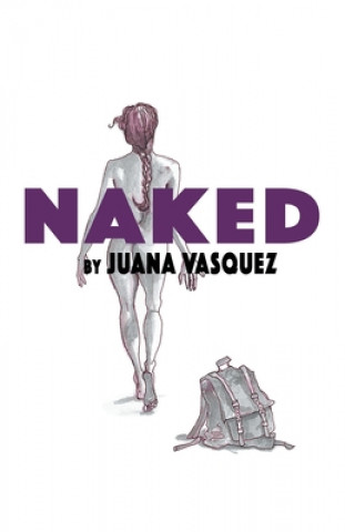 Knjiga Naked Juana Vasquez