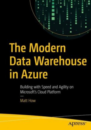 Könyv Modern Data Warehouse in Azure 