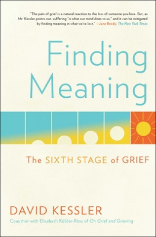 Книга Finding Meaning: The Sixth Stage of Grief 