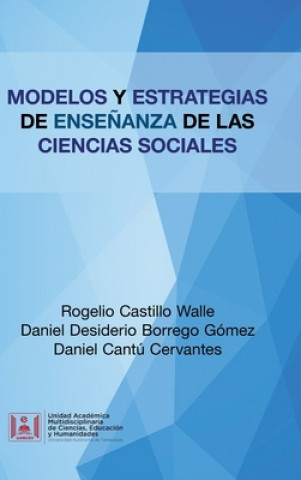 Könyv Modelos Y Estrategias De Ensenanza De Las Ciencias Sociales Daniel Desiderio Borrego Gómez