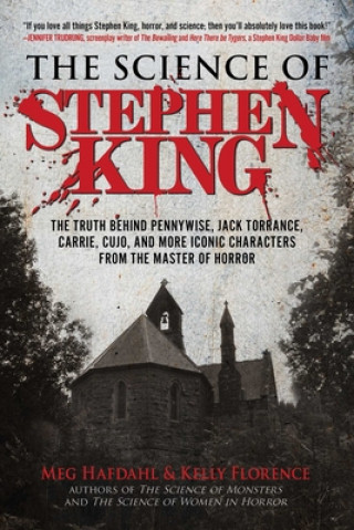 Kniha Science of Stephen King Kelly Florence