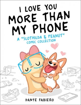 Kniha I Love You More Than My Phone 