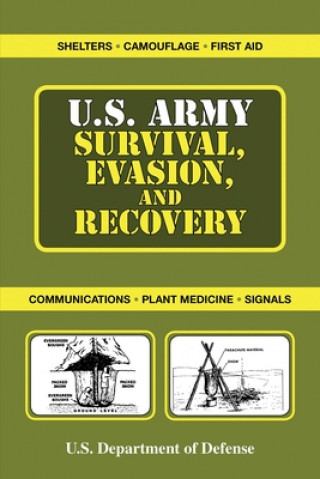 Kniha U.S. Army Survival, Evasion, and Recovery U S Department of Defense