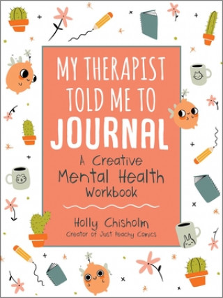 Kniha My Therapist Told Me to Journal 