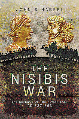 Könyv Nisibis War John S Harrel