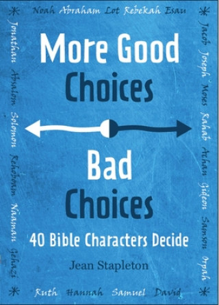 Knjiga Good Choices, Bad Choices Jean Stapleton