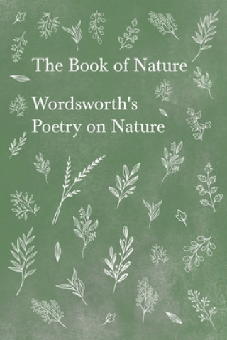 Buch Book of Nature - Wordsworth's Poetry on Nature 