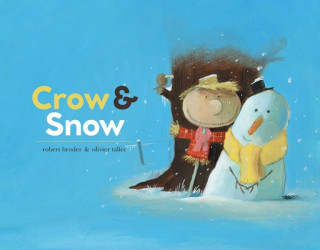 Kniha Crow & Snow Olivier Tallec