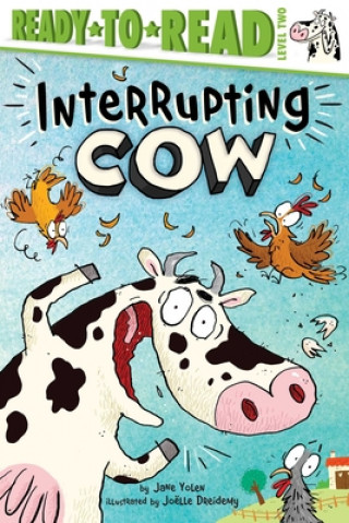 Buch Interrupting Cow: Ready-To-Read Level 2 Joelle Dreidemy