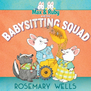 Carte Max & Ruby and the Babysitting Squad Rosemary Wells