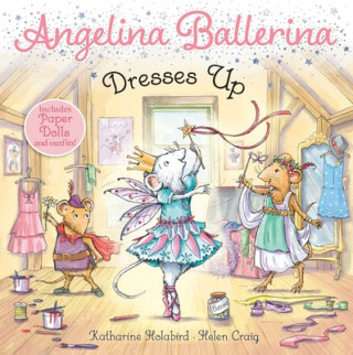 Könyv Angelina Ballerina Dresses Up Helen Craig