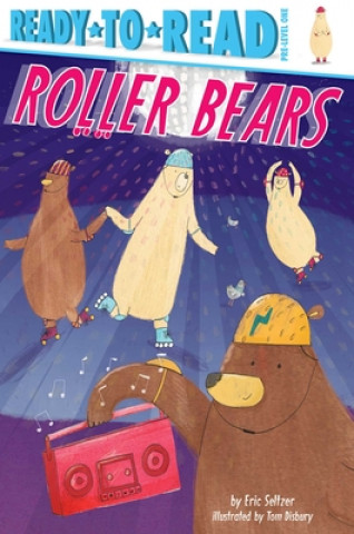 Książka Roller Bears: Ready-To-Read Pre-Level 1 Tom Disbury