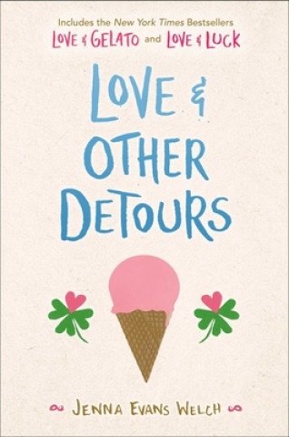 Книга Love & Other Detours: Love & Gelato; Love & Luck 